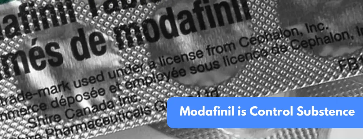 Is Modafinil a Controlled Substance? Everything You Need to Know