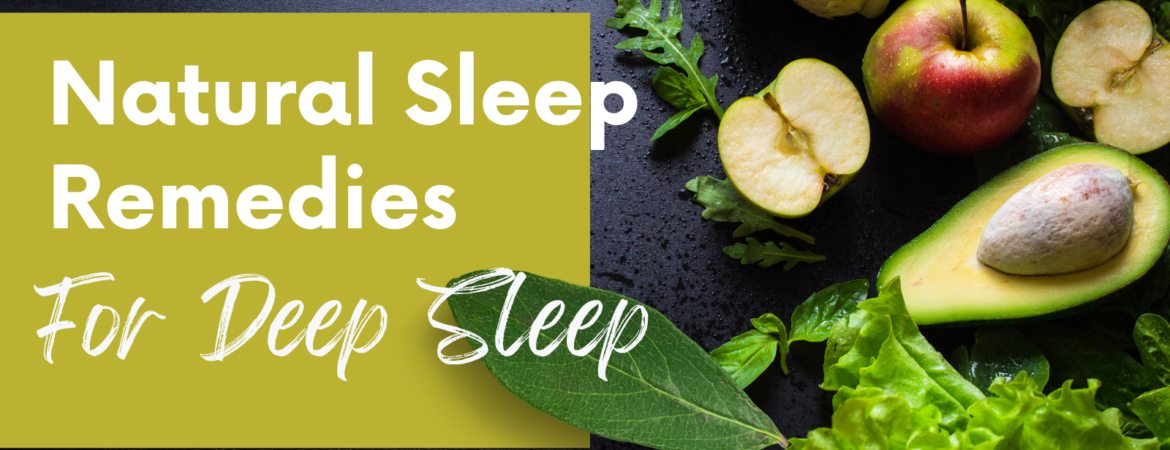 Natural remedies for deep sleep