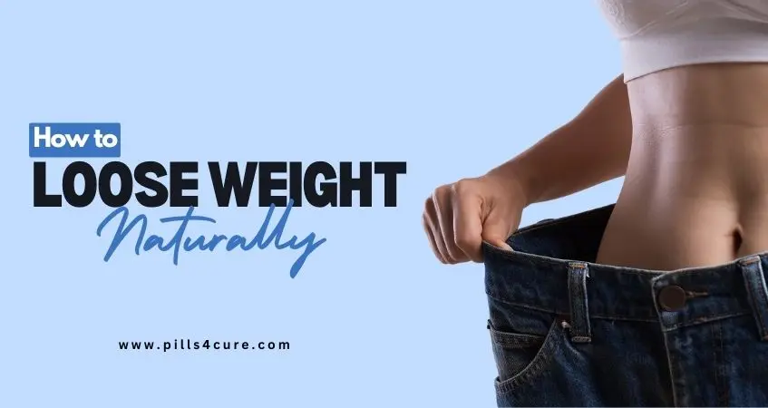 How to Lose Weight Naturally – Safe & Healthy Tips